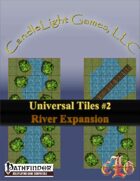 Universal Tiles #2: River Expansion
