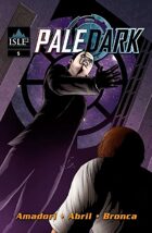 Pale Dark: Issue 05