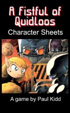 A Fistful of Quidloos - Character Sheets
