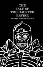 The Haunted Ravine