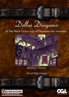 Dollar Dungeons #2 The Black Undercrypt of Theusama the Awesome