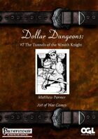 Dollar Dungeons #7 The Tunnels of the Wraith Knight