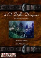 4 Ed. Dollar Dungeons: #2 The Prison of Sali