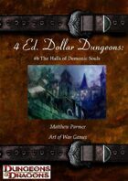 4 Ed. Dollar Dungeons: #6 The Halls of Demonic Souls