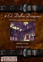 4 Ed. Dollar Dungeons: #13 The Forsaken Sanctum of Secrets
