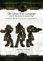 The Ghost War Campaign V: The Battle for Botany Bay: Compatible with Full Thrust, Stargrunt II and Dirtside II