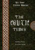 Get Some! Fantasy Warfare: The Celtic Tribes Army List