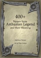 400+  Arthurian Legend Names and Their Meaning