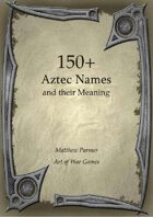 150+  Aztec Names and Their Meaning