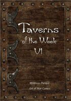 Taverns of the Week 6
