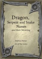 Dragon, Serpent and Snake Names and Their Meaning