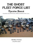The Great Unification War Campaign: Operation Ramrod: Ghost Fleet Forces: Compatible with Gruntz 15mm, FUBAR and BOHICA