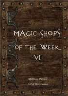 Magic Shops of the Week 6