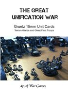 The Great Unification War Campaign:Gruntz 15mm Unit Cards: Terran Alliance and Ghost Fleet Troops