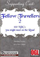 Supporting Cast: Fellow Travellers 2: 100 NPCs you might meet on the road