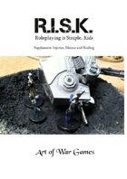 R.I.S.K. Supplement: Injuries, Disease and Healing