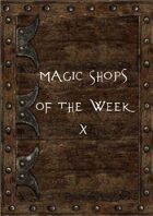 Magic Shops of the Week 10