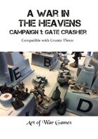A War in the Heavens Campaign: Gatecrasher: Compatible with Gruntz 15mm