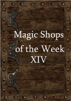 Magic Shops of the Week 14