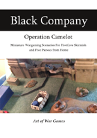 The Black Company: Operation Camelot: Compatible with FiveCore Skirmish and Five Parsecs from Home