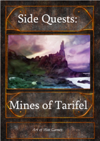 Side Quests I: The Mines of Tarifel