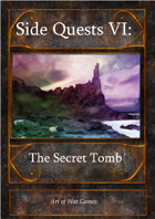 Side Quests VI: The Secret Tomb