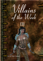 Villains of the Week 2: Baztia Bsten: Queen of Thieves