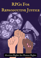 RPGs for Reproductive Justice [BUNDLE]