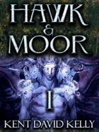 HAWK & MOOR - Book 1 - Deluxe Edition - The Dragon Rises