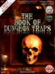 CASTLE OLDSKULL - The Book of Dungeon Traps