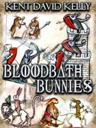 BLOODBATH BUNNIES - An OSR Gaming Supplement