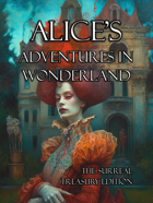 OLDSKULL LIBRARY - Alice's Adventures in Wonderland, Surreal Treasury Edition