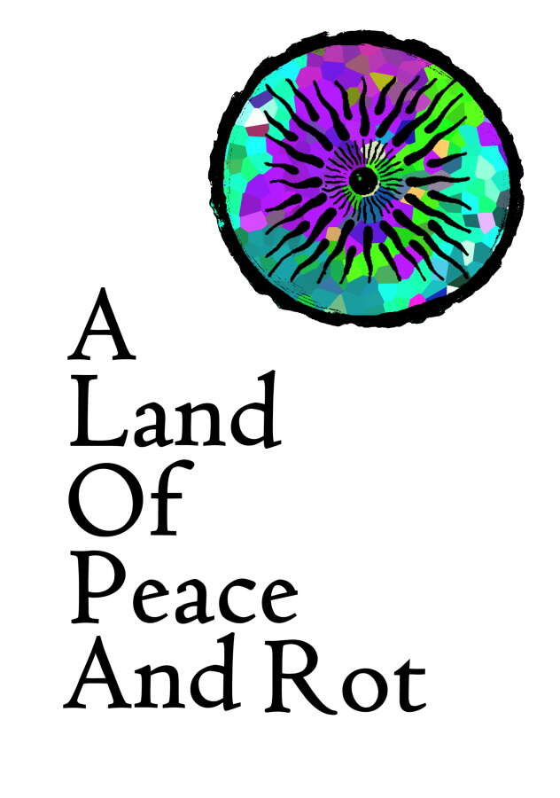 A Land of Peace and Rot