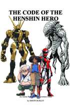 The Code of the Henshin Hero