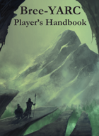 Bree-YARC Player's Handbook (art-free)