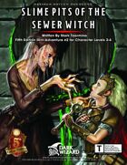 Slime Pits of the Sewer Witch 5E