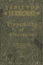 The Trapsmiths of Dragongrin