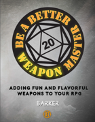 Be A Better Weapon Master