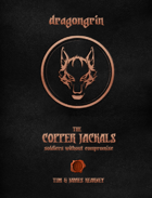 The Copper Jackals: Soldiers Without Compromise (5E)