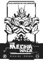 The Mecha Hack: Mission Manual