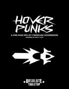 Hoverpunks: A One-Page RPG of Cyberpunk Hoverbikers