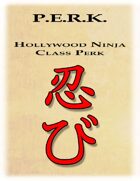 PERK: Hollywood Ninja Class Perk
