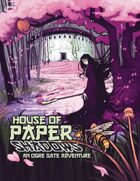 House of Paper Shadows