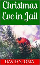 Christmas Eve in Jail