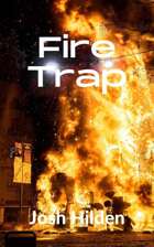 Fire Trap