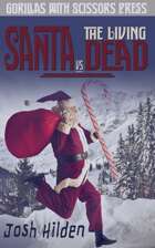 Santa vs The Living Dead