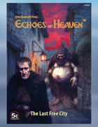 The Last Free City/The Festering Earth (5.5e Version)