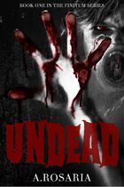 Undead (Finitum #1)