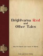 Brightvarna Red and Other Tales