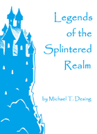Legends of the Splintered Realm